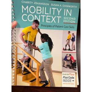 Mobility in Context Principles of Patient Care Skills 2nd Ed Johansson Chinworth